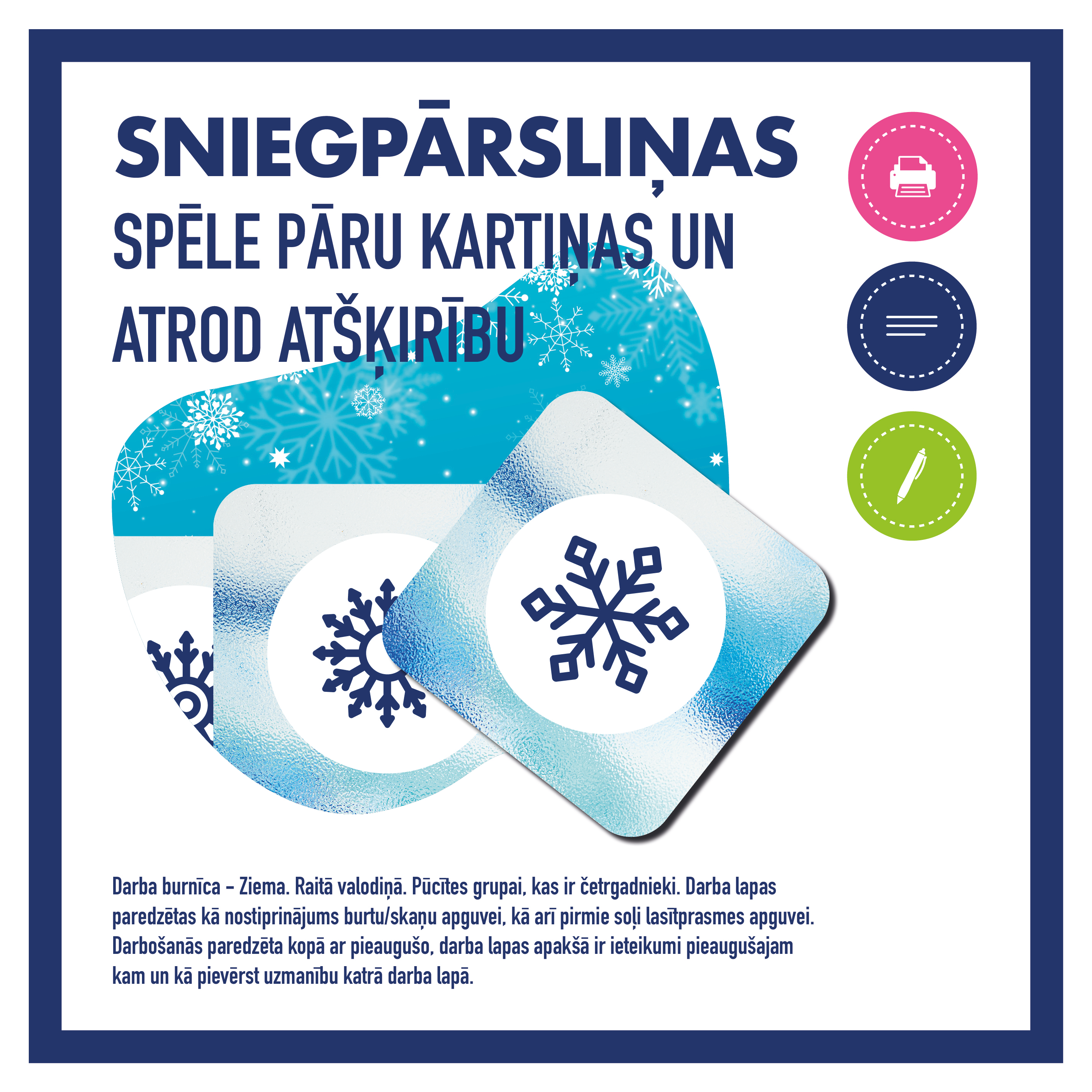 Spēle- atrod atšķirību "SNIEGPĀRSLIŅAS"
