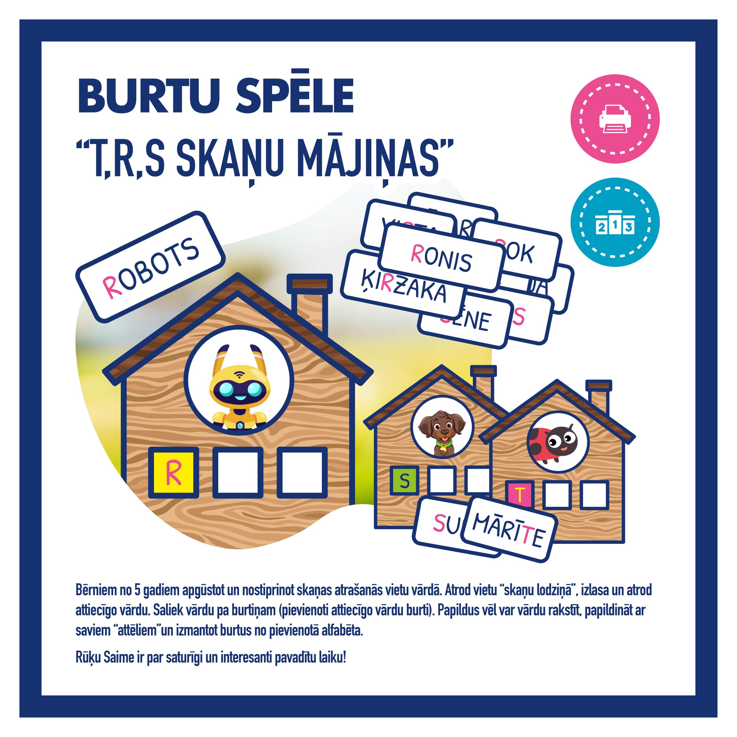 T,R,S  skaņu mājiņas l Burtu spēle