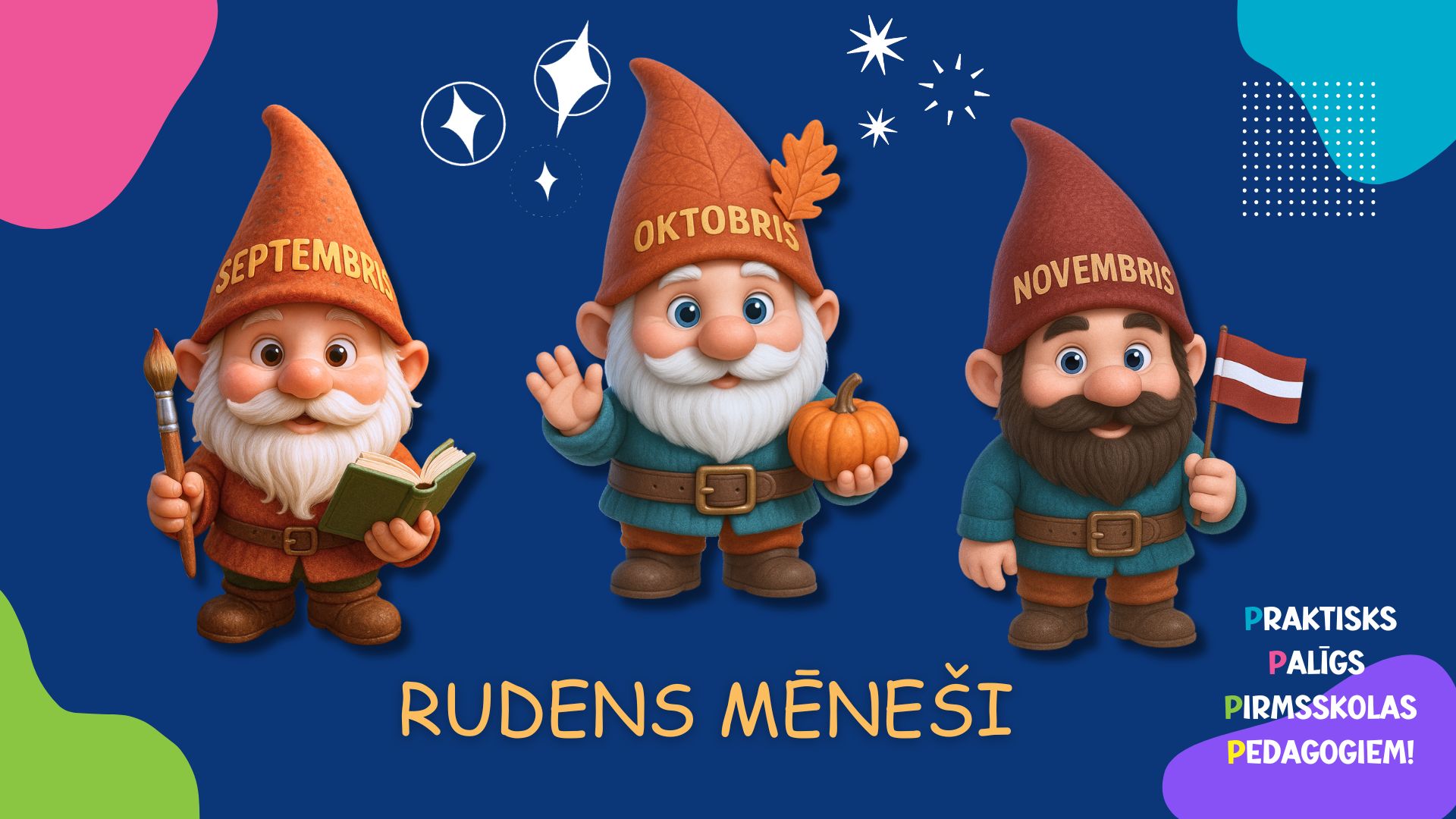 PRAKTISKS PALĪGS PIRMSSKOLAS PEDAGOGIEM!