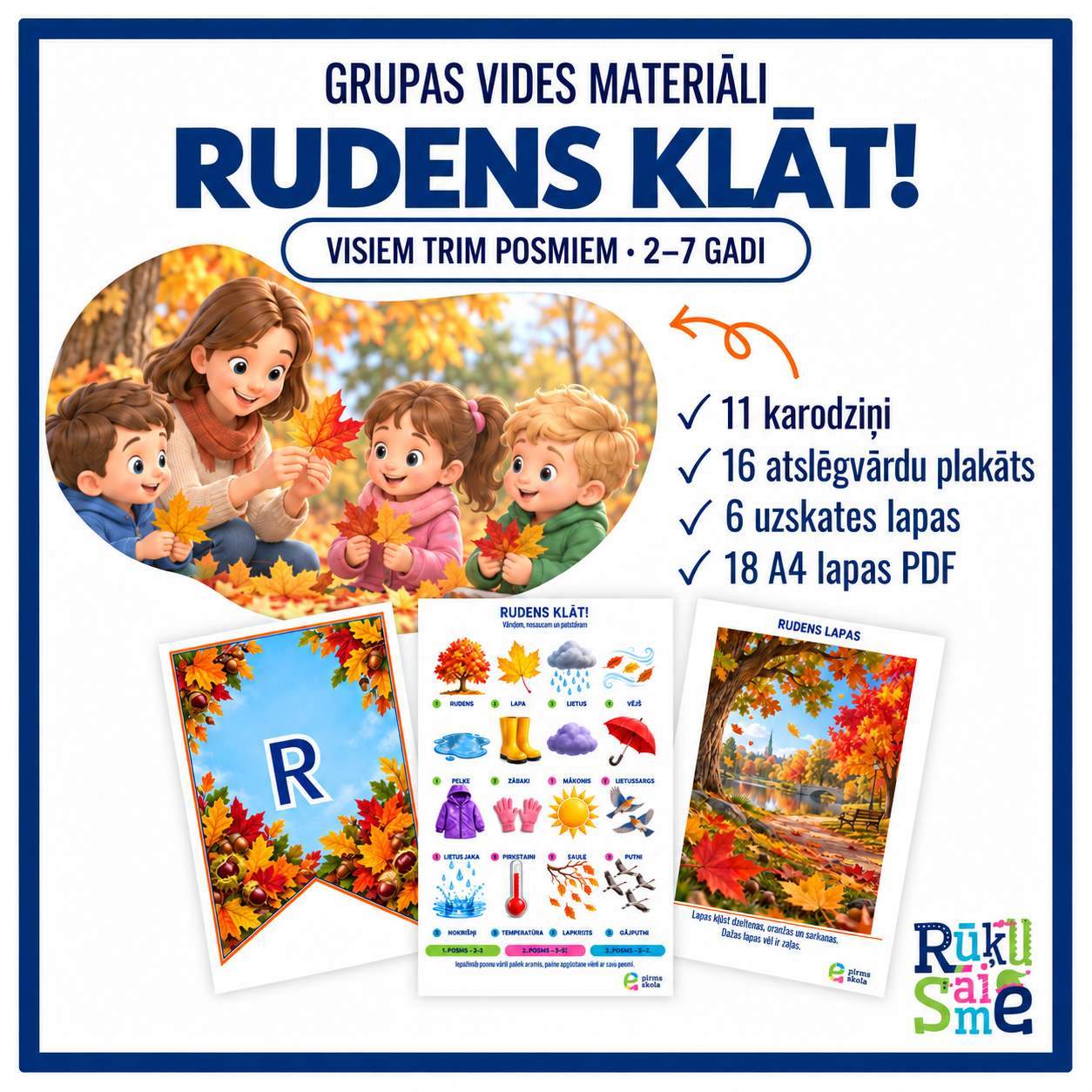 RUDENS KLĀT! — karodziņi, 16 vārdu plakāts un 6 rudens uzskates attēli bērniem 2–7 gadiem.
